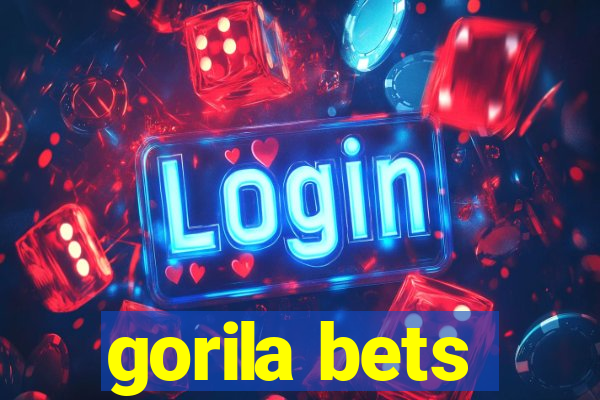 gorila bets